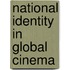 National Identity In Global Cinema