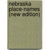 Nebraska Place-Names (New Edition) by Liliam L. Fitzpatrick