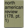 North American Review (178, Pt. 1) by General Books
