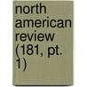 North American Review (181, Pt. 1) door General Books