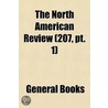 North American Review (207, Pt. 1) door General Books