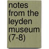 Notes from the Leyden Museum (7-8) door Fredericus Anna Jentink