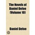 Novels of Daniel Defoe (Volume 10)