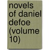 Novels of Daniel Defoe (Volume 10) door Danial Defoe