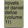 Novels of Daniel Defoe (Volume 11) by Danial Defoe
