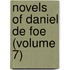 Novels of Daniel de Foe (Volume 7)