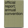 Official Report; Annual Convention door National Brick Manufacturers' America