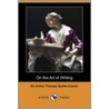 On the Art of Writing (Dodo Press) by Sir Arthur Thomas Quiller-Couch