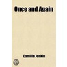 Once And Again (Volume 2); A Novel by Henrietta Camilla Jenkin