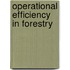 Operational Efficiency in Forestry