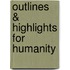 Outlines & Highlights For Humanity