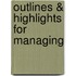 Outlines & Highlights for Managing