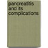 Pancreatitis and Its Complications