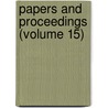 Papers and Proceedings (Volume 15) door American Sociological Society Meeting