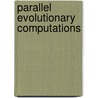 Parallel Evolutionary Computations by N. Nedjah