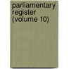 Parliamentary Register (Volume 10) door Ireland. Parliament. Commons