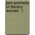 Pen-Portraits Of Literary Women  1