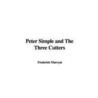 Peter Simple And The Three Cutters by Frederick Marryat