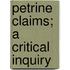 Petrine Claims; A Critical Inquiry