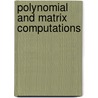 Polynomial And Matrix Computations door Victor Y. Pan