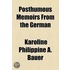 Posthumous Memoirs From The German