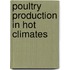 Poultry Production In Hot Climates