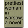 Prettiest Woman In Warsaw; A Novel by Mabel Collins