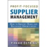 Profit-Focused Supplier Management door Pirkko Ostring