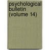Psychological Bulletin (Volume 14) door American Psychological Association