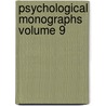 Psychological Monographs  Volume 9 door American Psychological Association