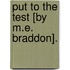Put To The Test [By M.E. Braddon].