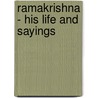 Ramakrishna - His Life And Sayings door F. Max Muller