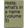 Reata, What's in a Name (Volume 3) door Emily Gerard