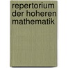 Repertorium Der Hoheren Mathematik door Ernesto Pascal