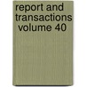 Report And Transactions  Volume 40 door Devonshire Association for Science