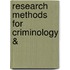 Research Methods For Criminology &