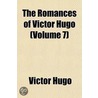 Romances of Victor Hugo (Volume 7) by Victor Hugo