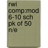 Rwi Comp:mod 6-10 Sch Pk Of 50 N/e door Ruth Miskin