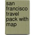 San Francisco Travel Pack with Map