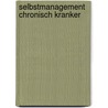 Selbstmanagement chronisch Kranker by Barbara K. Redman
