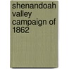 Shenandoah Valley Campaign of 1862 door Onbekend