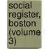 Social Register, Boston (Volume 3)