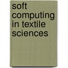 Soft Computing in Textile Sciences door Wolf D. Oswald