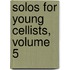 Solos for Young Cellists, Volume 5