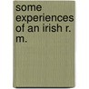 Some Experiences Of An Irish R. M. door Edith none Somerville