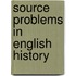 Source Problems In English History