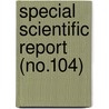 Special Scientific Report (No.104) door Wildlife Service