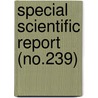 Special Scientific Report (No.239) door Wildlife Service