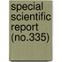 Special Scientific Report (No.335)
