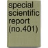 Special Scientific Report (No.401)